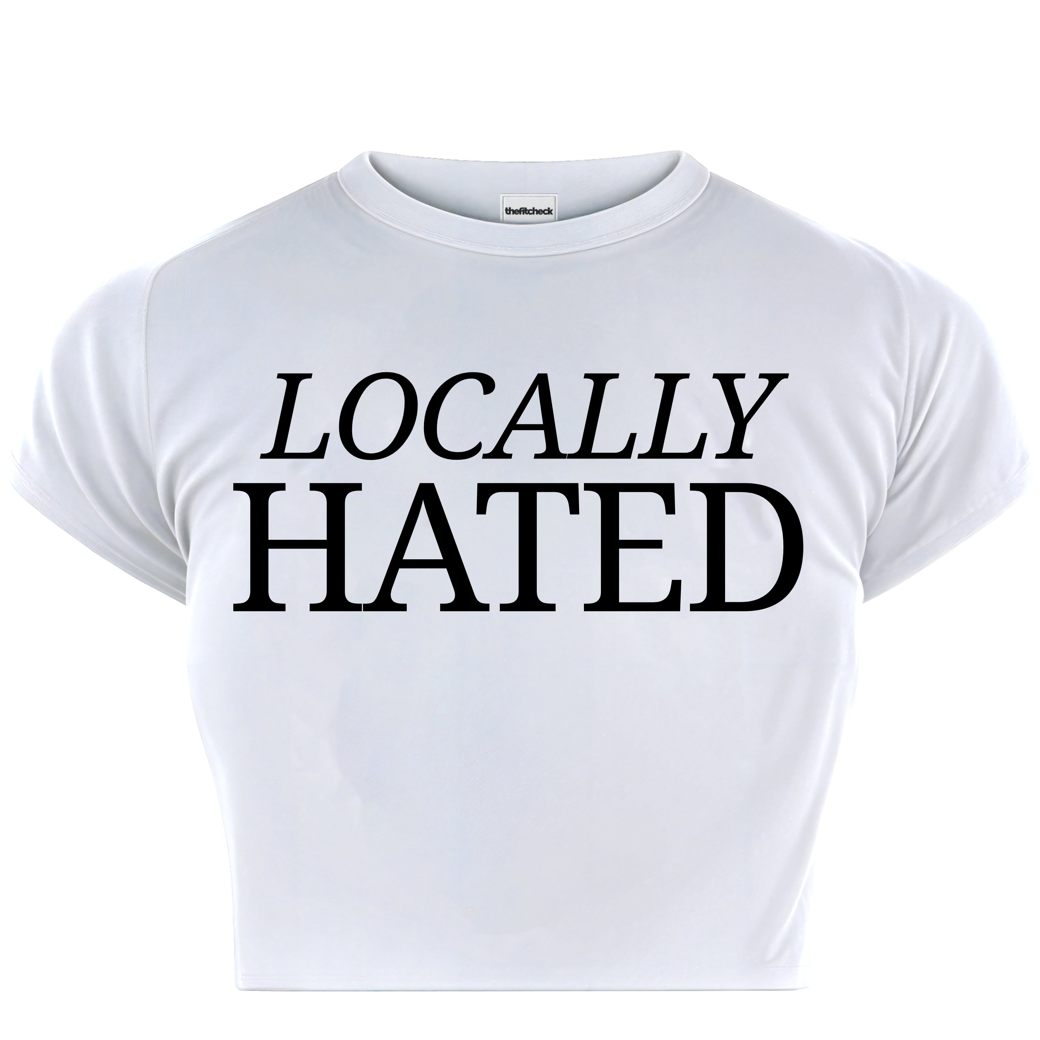 LOCALLY HATED BABY TEE