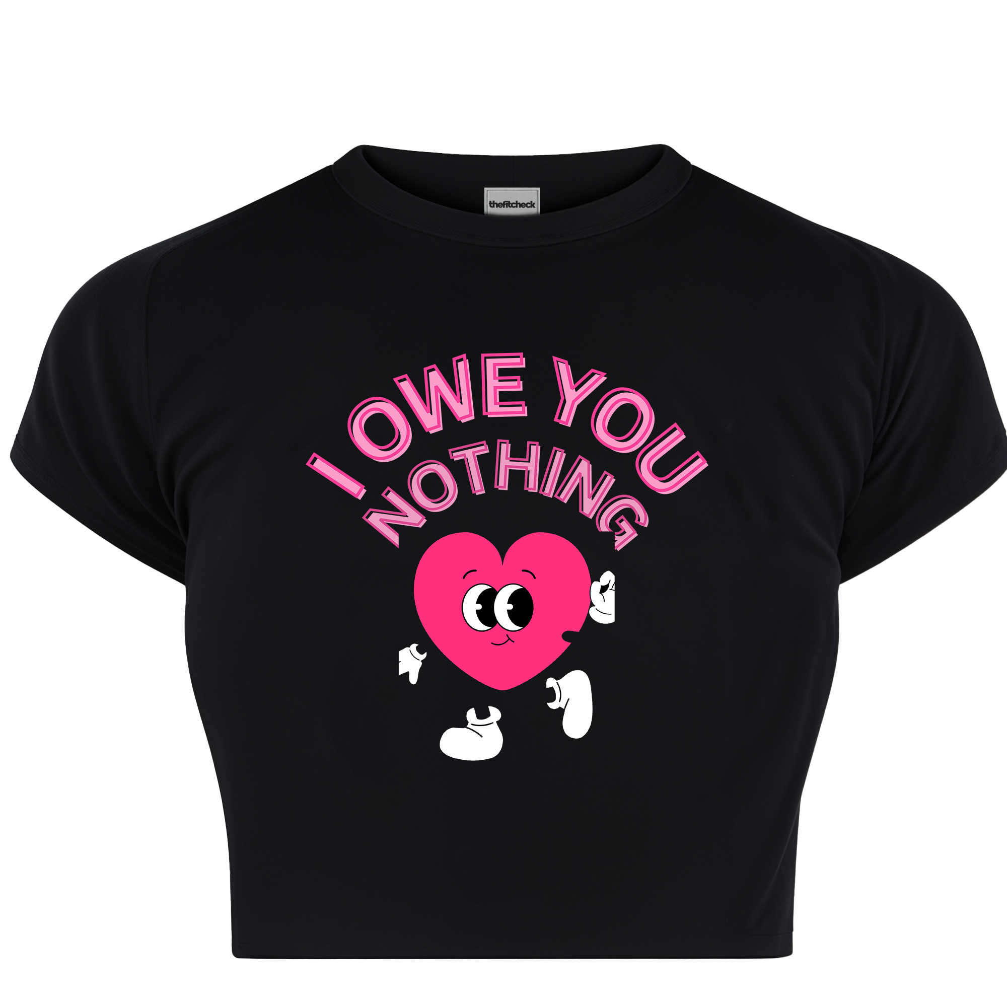 OWE YOU NOTHING BABY TEE