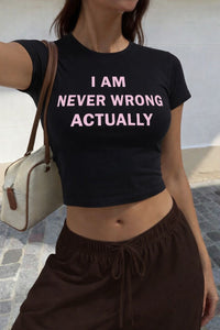 AM NEVER WRONG BABY TEE