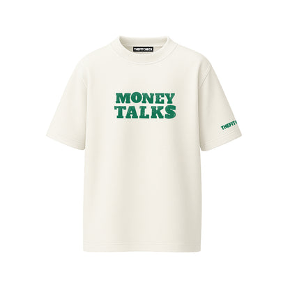 MONEY TALKS T-SHIRT