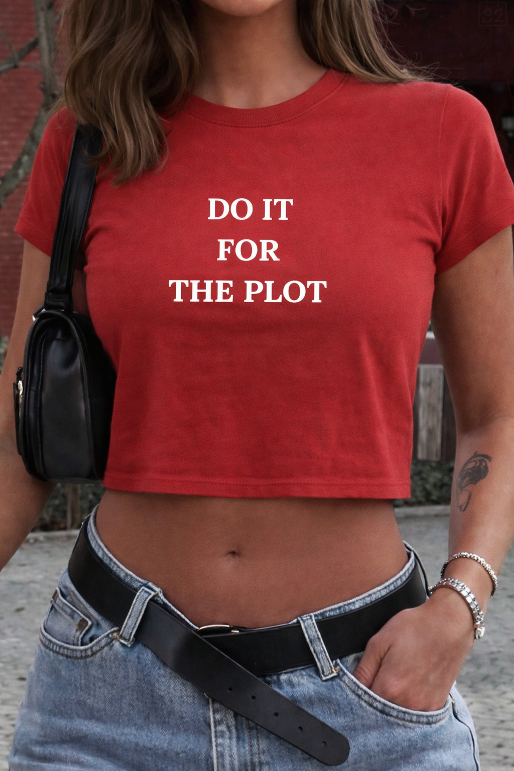 DO IT FOR THE PLOT BABY TEE