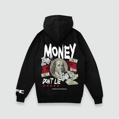 Money Don't Lie Hoodie