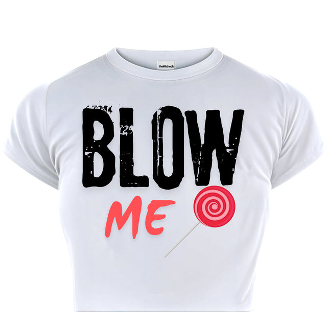 BLOW ME BABY TEE