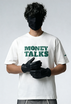 MONEY TALKS T-SHIRT