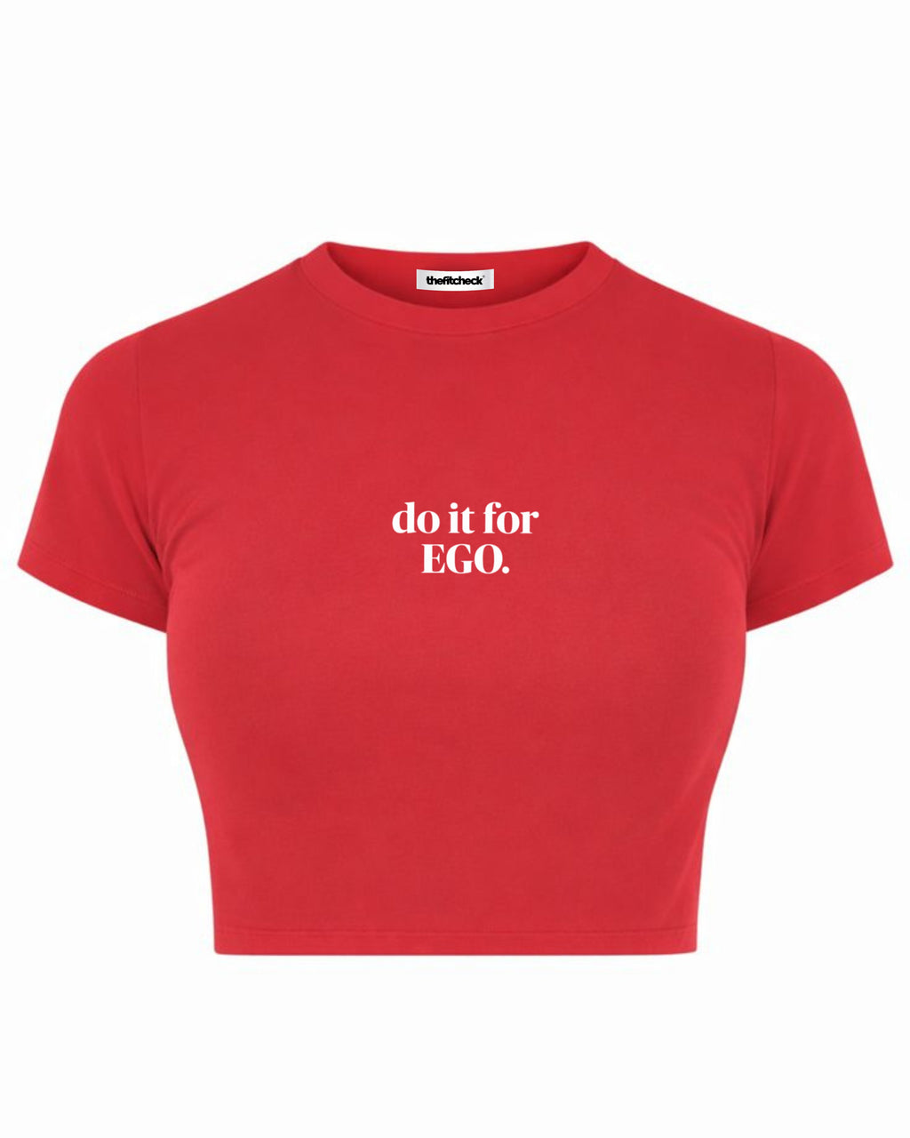DO IT FOR EGO BABY TEE
