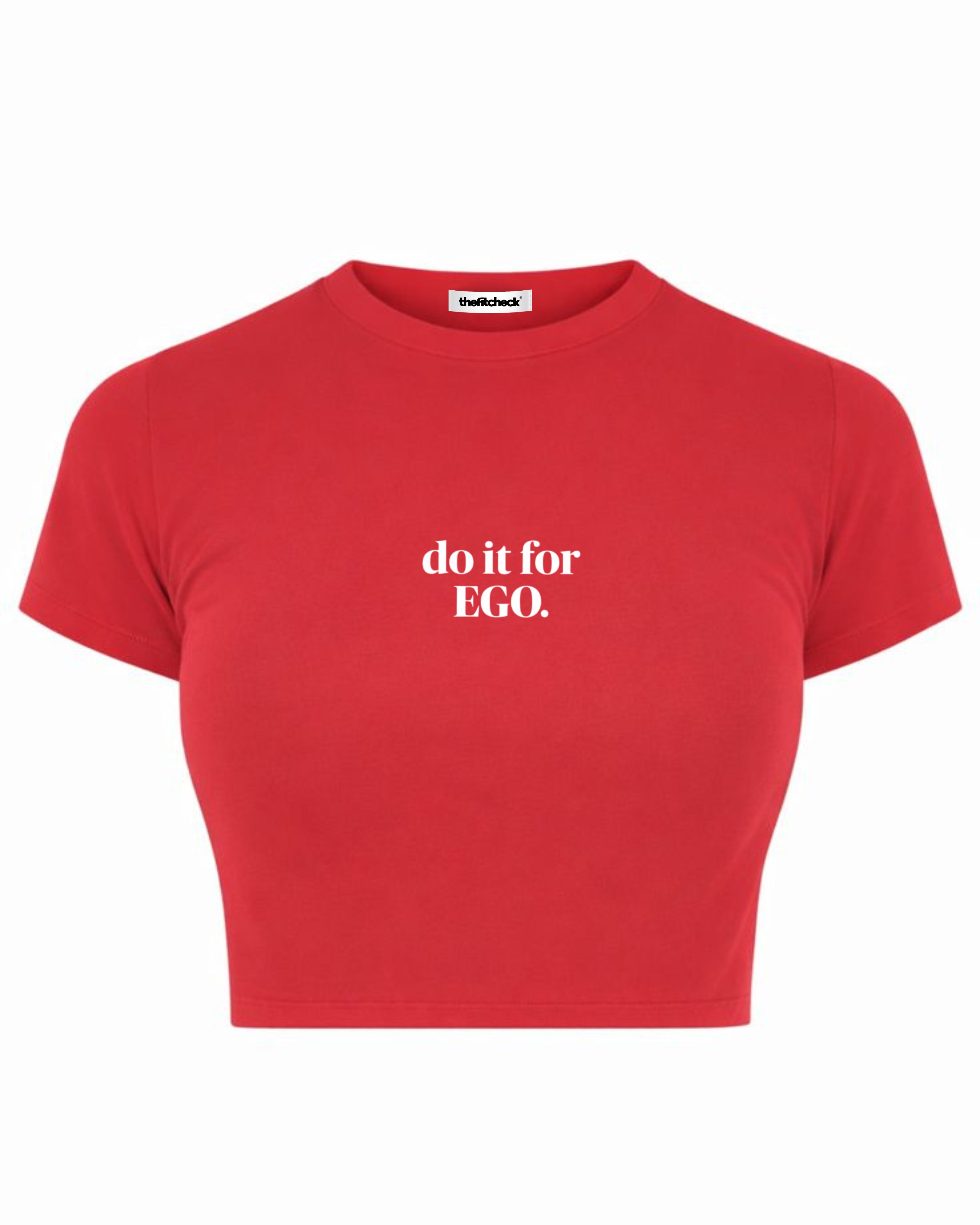 DO IT FOR EGO BABY TEE