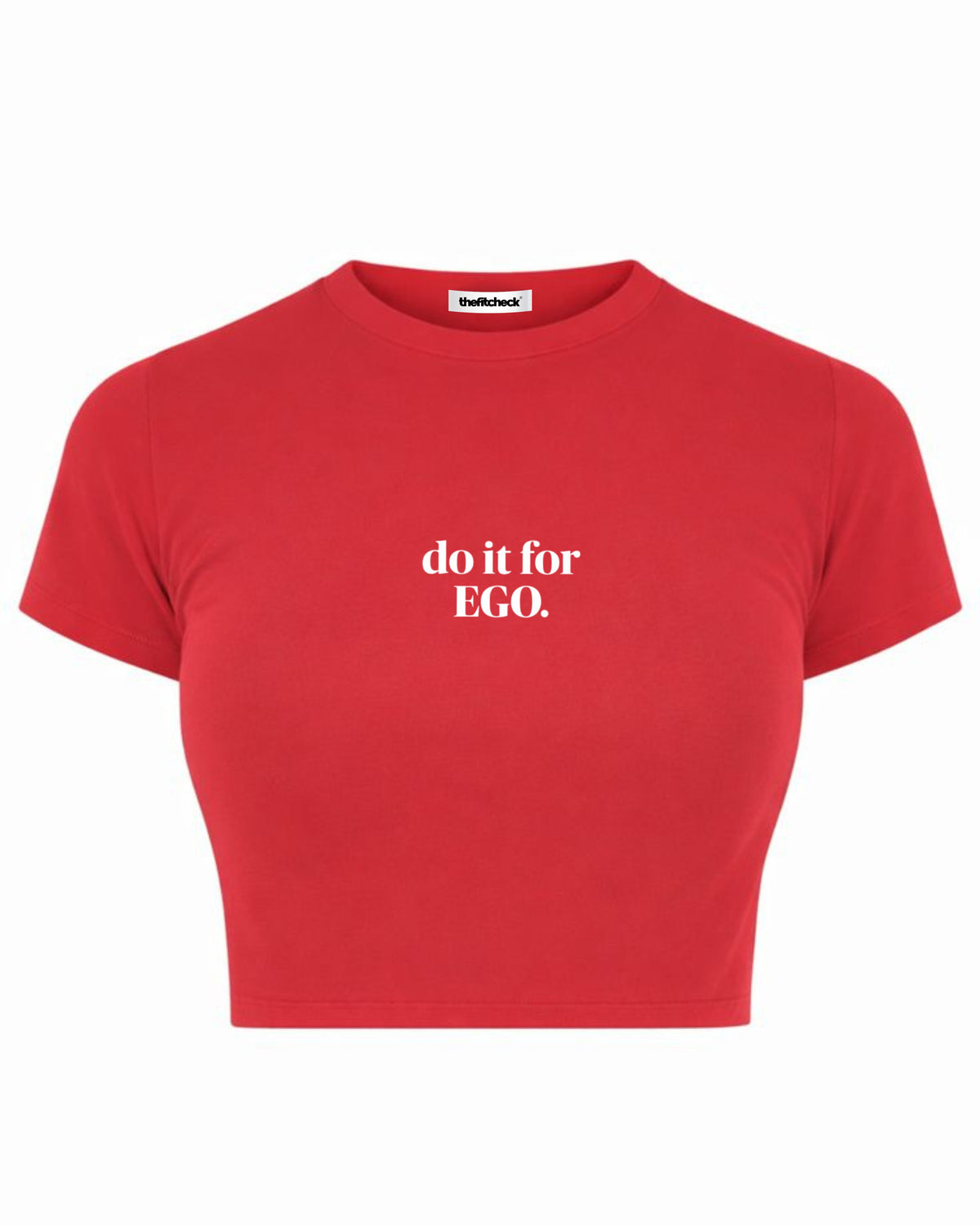 DO IT FOR EGO BABY TEE
